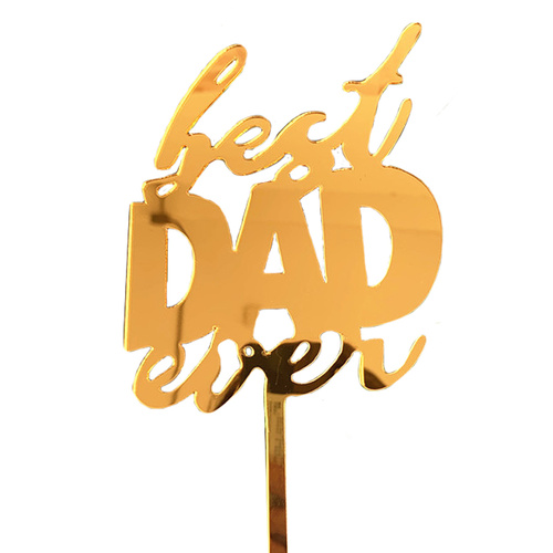 Best Dad Ever Gold  Topper