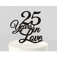 25 Years In Love Black Acrylic Cake Topper