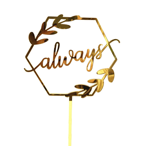 Acrylic Gold Always Cake Topper